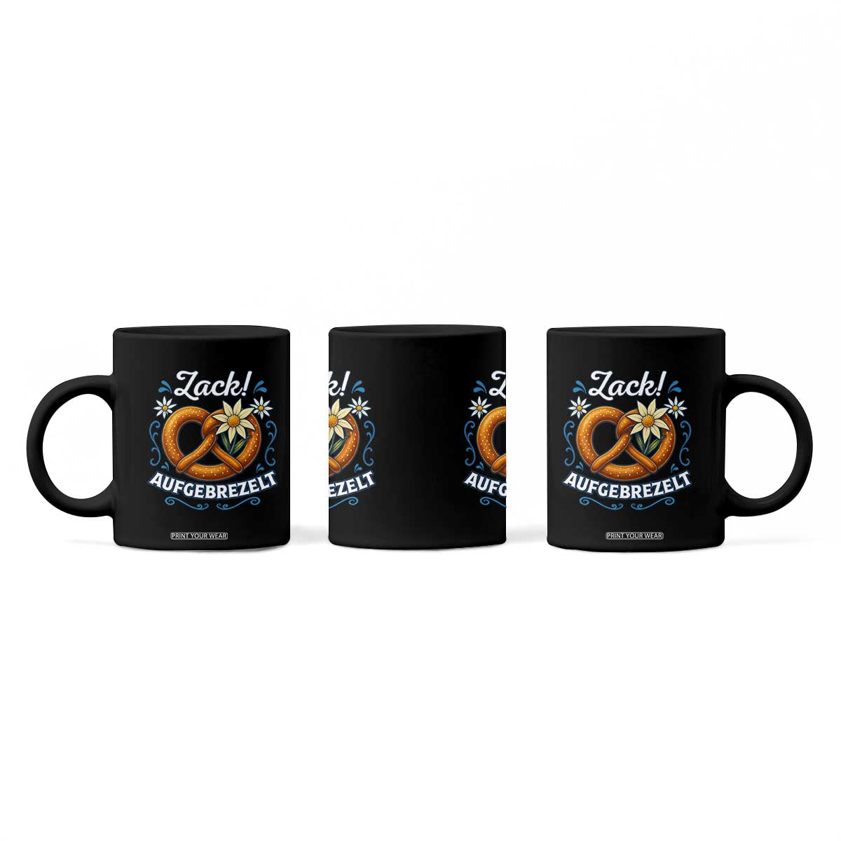 Zack Aufgebrezelt Oktoberfest Coffee Mug Funny Bavarian Pretzel Edelweiss Blue TS02 Print Your Wear
