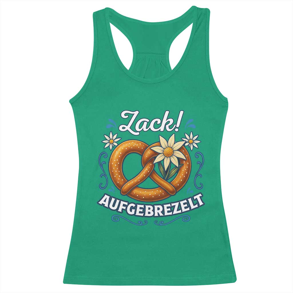 Zack Aufgebrezelt Oktoberfest Racerback Tank Top Funny Bavarian Pretzel Edelweiss Blue TS02 Irish Green Print Your Wear
