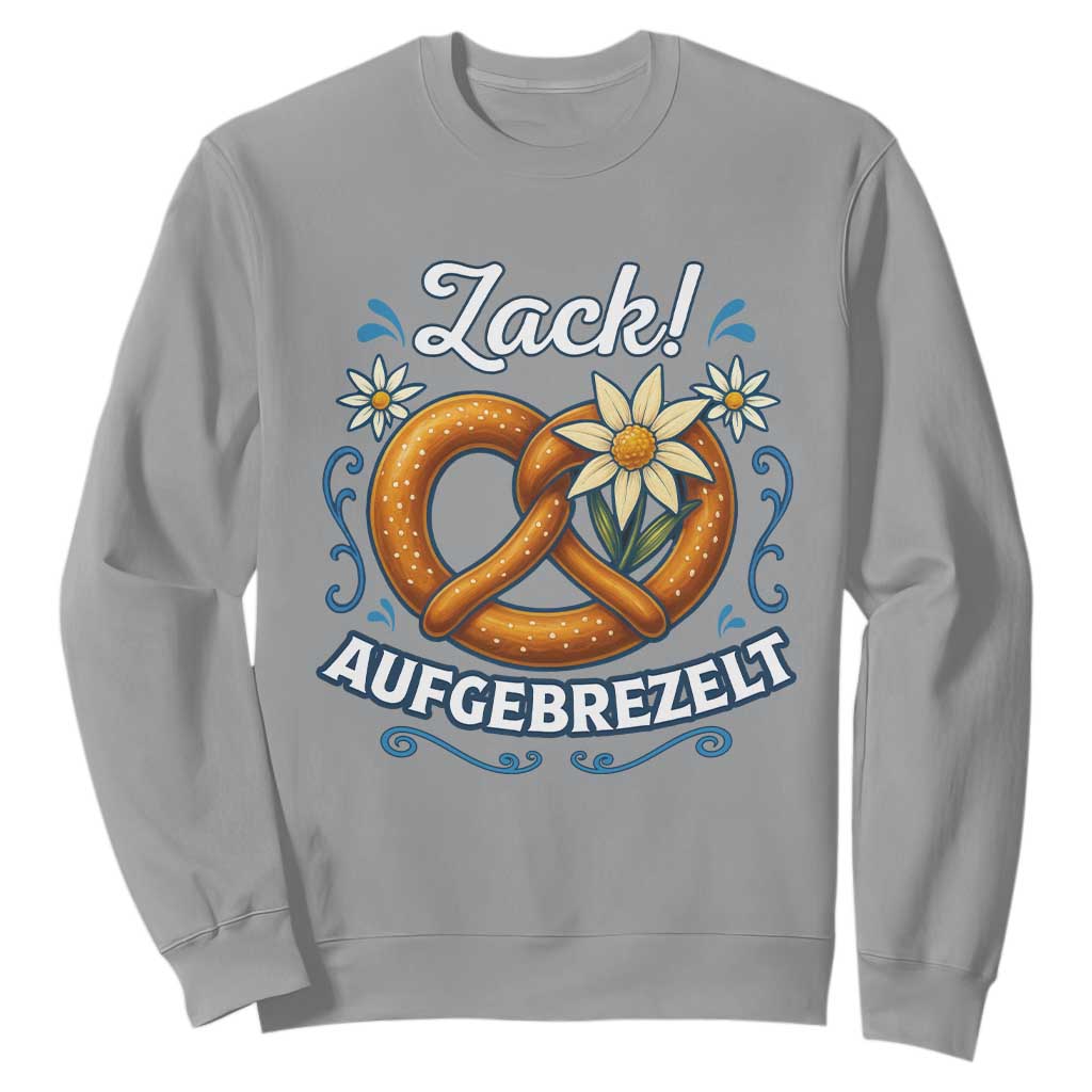 Zack Aufgebrezelt Oktoberfest Sweatshirt Funny Bavarian Pretzel Edelweiss Blue TS02 Sport Gray Print Your Wear