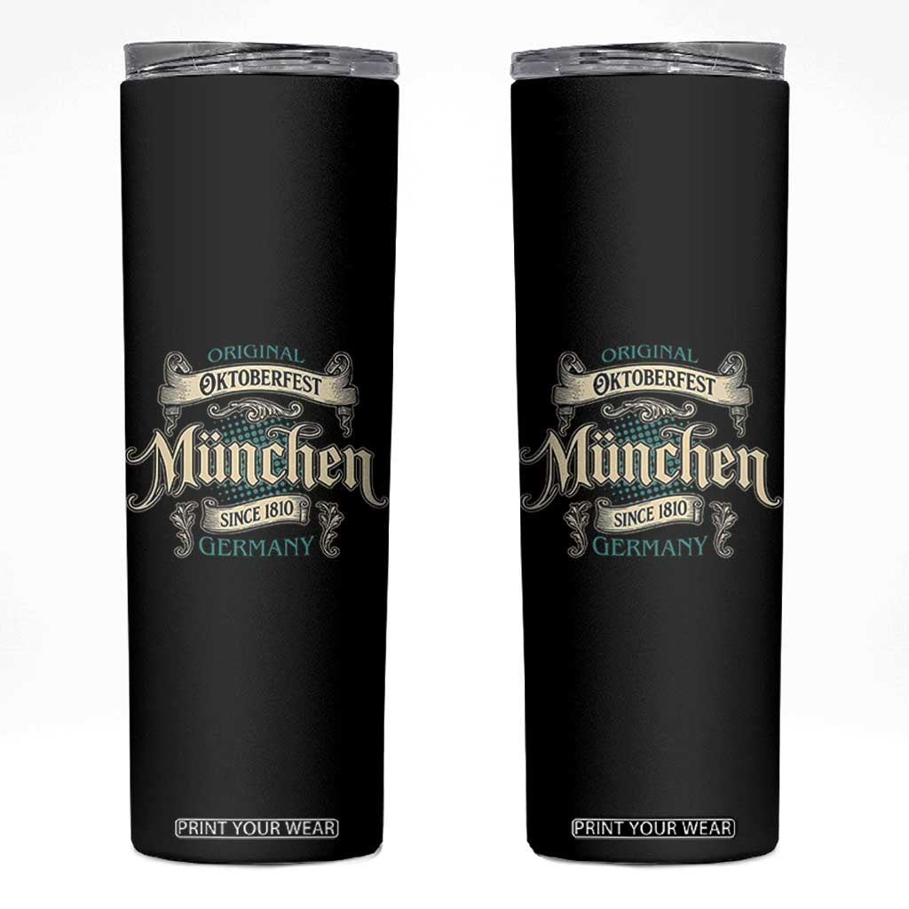 Original Oktoberfest Munchen Germany Skinny Tumbler Vintage Bavarian Festival Since 1810 TS02 Black Print Your Wear