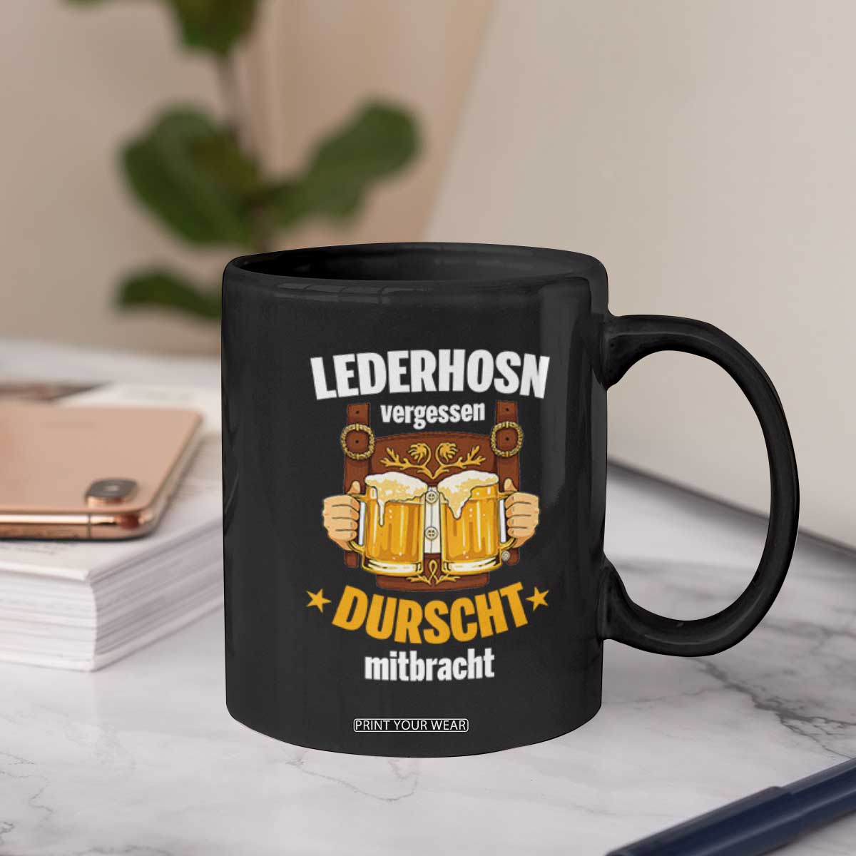Funny Lederhosen Oktoberfest Beer Drinking Coffee Mug Lederhosn Vergessen Durscht Mitbracht TS02 Print Your Wear