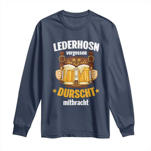 Funny Lederhosen Oktoberfest Beer Drinking Long Sleeve Shirt Lederhosn Vergessen Durscht Mitbracht TS02 Navy Print Your Wear