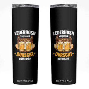 Funny Lederhosen Oktoberfest Beer Drinking Skinny Tumbler Lederhosn Vergessen Durscht Mitbracht TS02 Black Print Your Wear