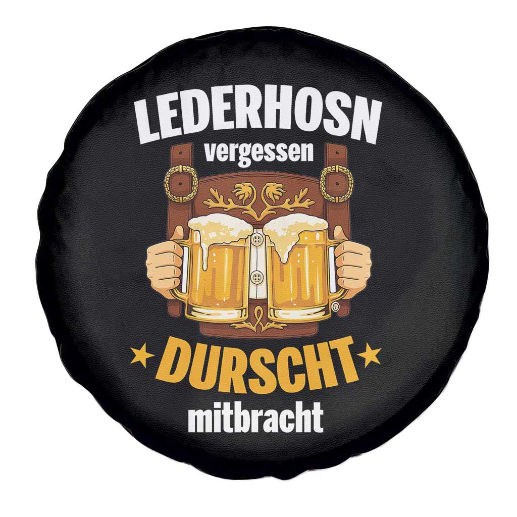 Funny Lederhosen Oktoberfest Beer Drinking Spare Tire Cover Lederhosn Vergessen Durscht Mitbracht TS02 Print Your Wear