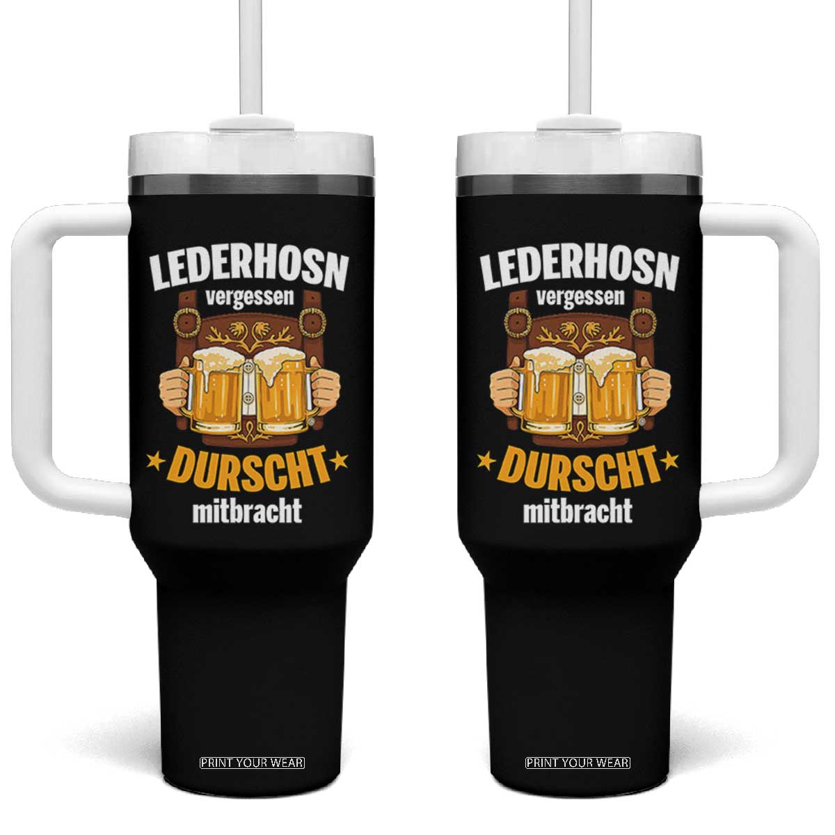 Funny Lederhosen Oktoberfest Beer Drinking Tumbler With Handle Lederhosn Vergessen Durscht Mitbracht TS02 One Size: 40 oz Black Print Your Wear