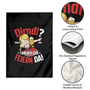 Funny Oktoberfest Dab Girl Garden Flag Dirndl I Bin Nur Zum Feiern Da Party TS02 Print Your Wear