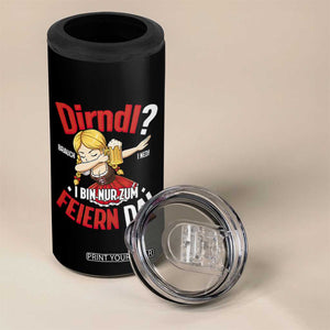 Funny Oktoberfest Dab Girl 4 in 1 Can Cooler Tumbler Dirndl I Bin Nur Zum Feiern Da Party TS02 Print Your Wear