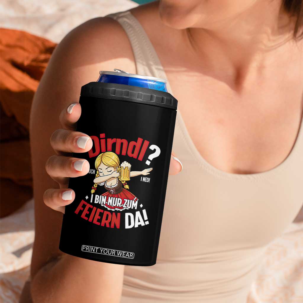 Funny Oktoberfest Dab Girl 4 in 1 Can Cooler Tumbler Dirndl I Bin Nur Zum Feiern Da Party TS02 Print Your Wear