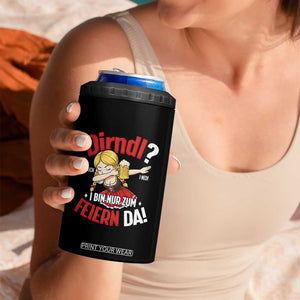 Funny Oktoberfest Dab Girl 4 in 1 Can Cooler Tumbler Dirndl I Bin Nur Zum Feiern Da Party TS02 Print Your Wear