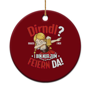 Funny Oktoberfest Dab Girl Ceramic Ornament Dirndl I Bin Nur Zum Feiern Da Party TS02 1pc Red Print Your Wear