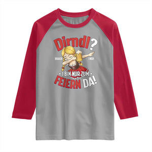 Funny Oktoberfest Dab Girl Raglan Shirt Dirndl I Bin Nur Zum Feiern Da Party TS02 Sport Gray Red Print Your Wear