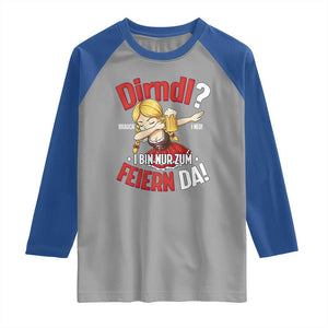 Funny Oktoberfest Dab Girl Raglan Shirt Dirndl I Bin Nur Zum Feiern Da Party TS02 Sport Gray Royal Print Your Wear