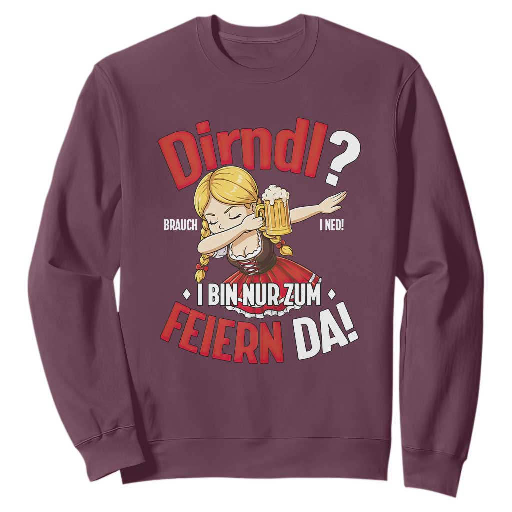 Funny Oktoberfest Dab Girl Sweatshirt Dirndl I Bin Nur Zum Feiern Da Party TS02 Maroon Print Your Wear