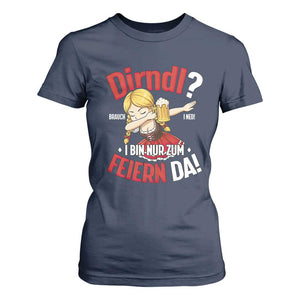 Funny Oktoberfest Dab Girl T Shirt For Women Dirndl I Bin Nur Zum Feiern Da Party TS02 Navy Print Your Wear
