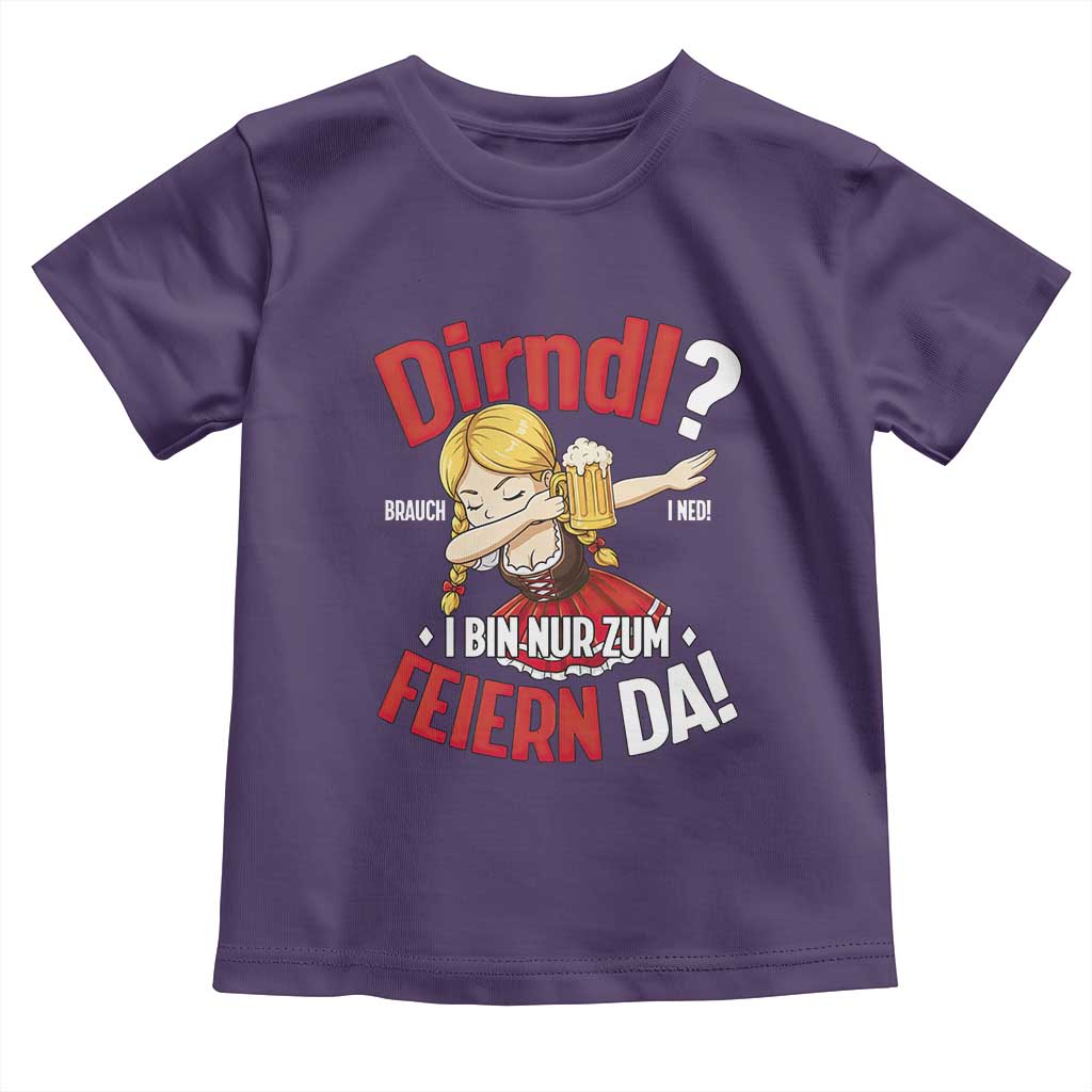 Funny Oktoberfest Dab Girl Toddler T Shirt Dirndl I Bin Nur Zum Feiern Da Party TS02 Purple Print Your Wear