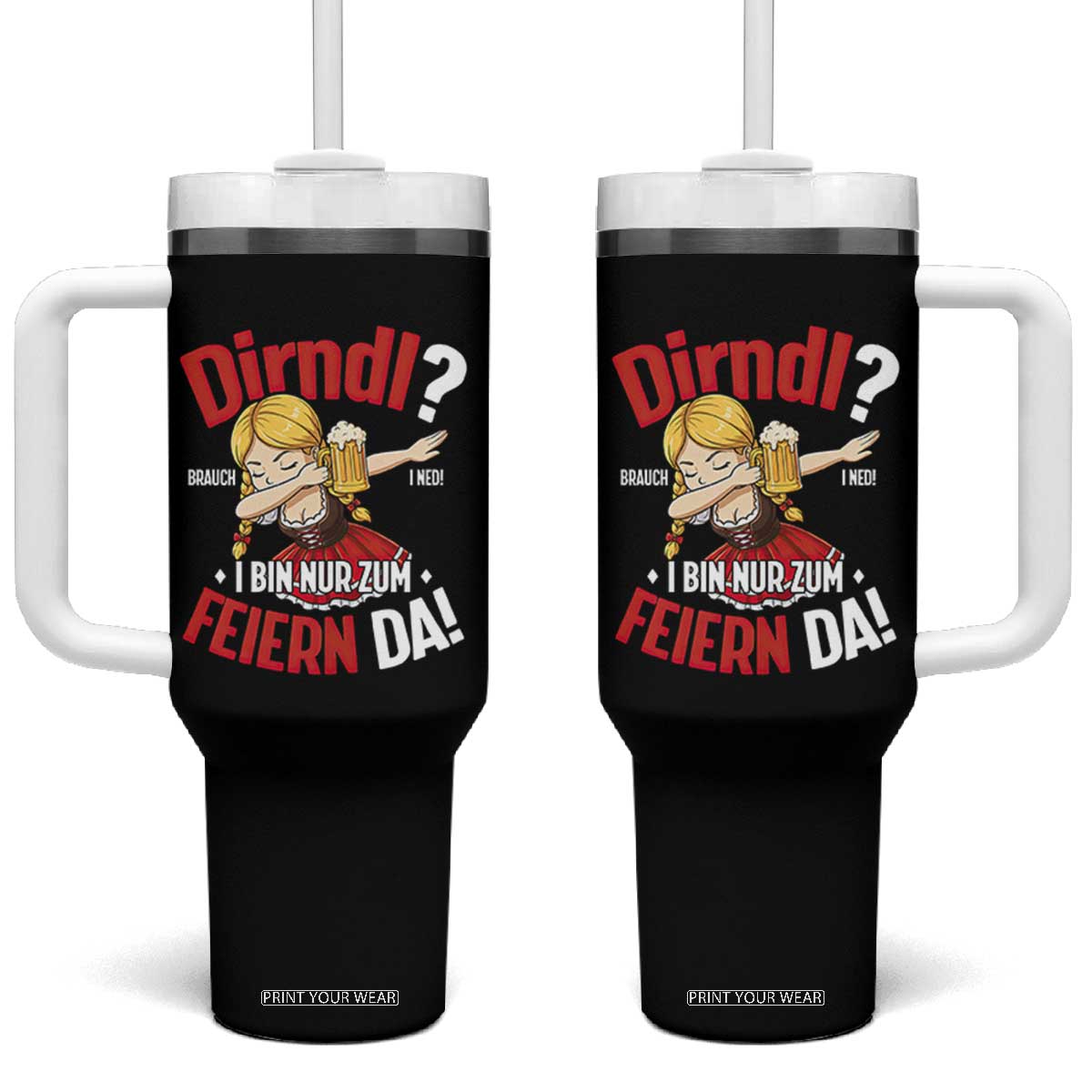 Funny Oktoberfest Dab Girl Tumbler With Handle Dirndl I Bin Nur Zum Feiern Da Party TS02 One Size: 40 oz Black Print Your Wear