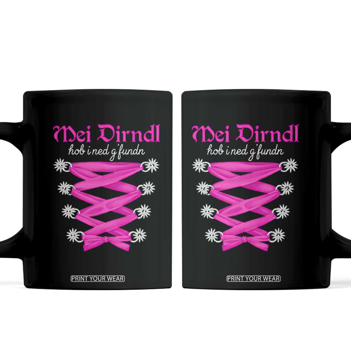 Funny Oktoberfest Corset in Pink Coffee Mug I Have Not Found My Dirndl TS02 Black Print Your Wear