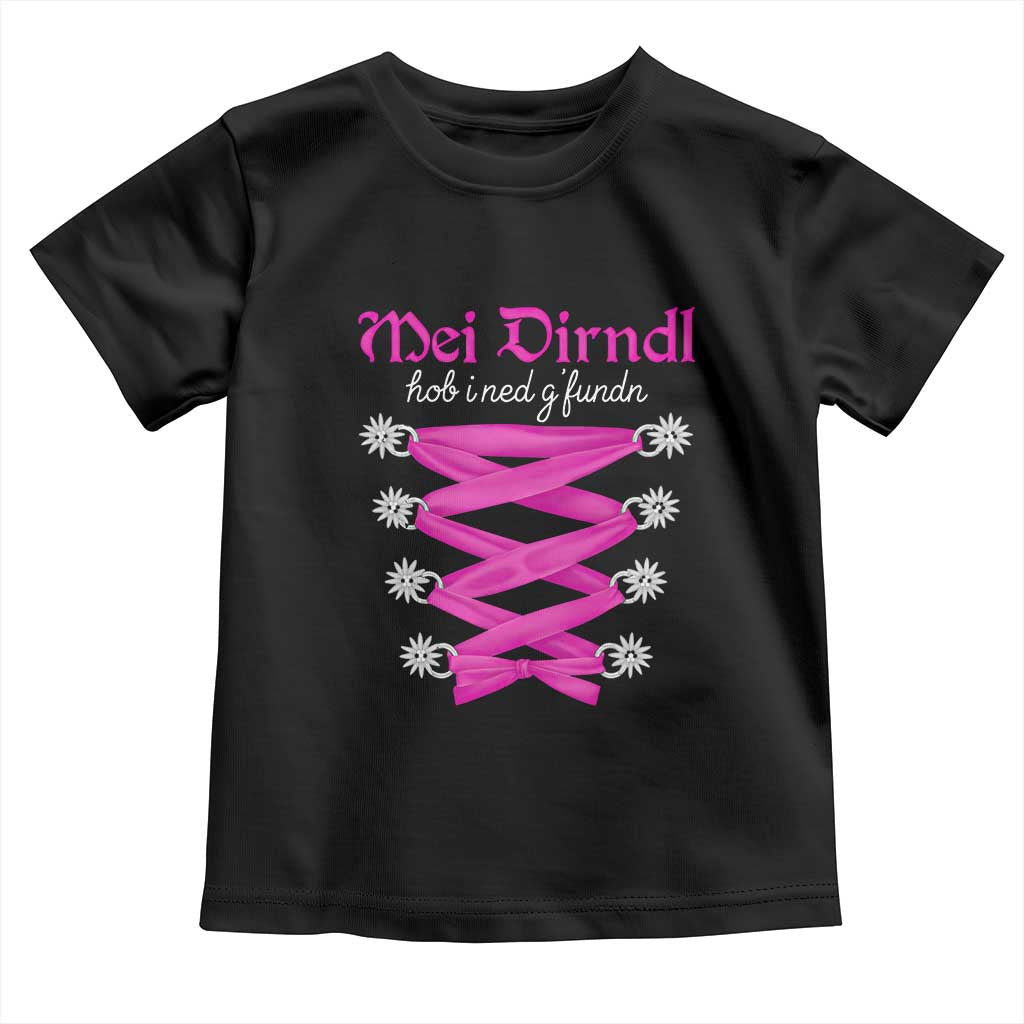 Funny Oktoberfest Corset in Pink Toddler T Shirt I Have Not Found My Dirndl TS02 Black Print Your Wear