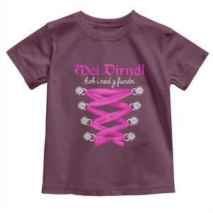 Funny Oktoberfest Corset in Pink Toddler T Shirt I Have Not Found My Dirndl TS02 Maroon Print Your Wear