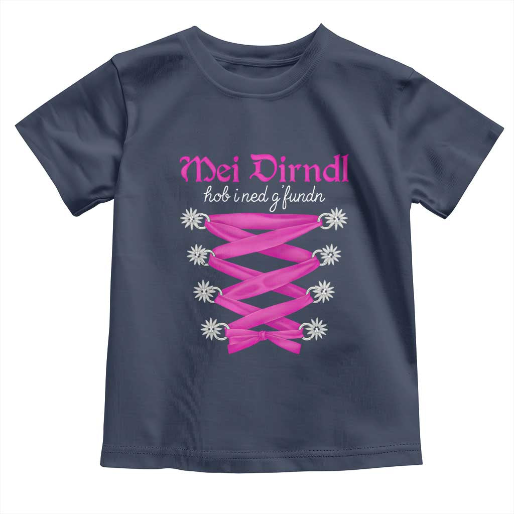 Funny Oktoberfest Corset in Pink Toddler T Shirt I Have Not Found My Dirndl TS02 Navy Print Your Wear