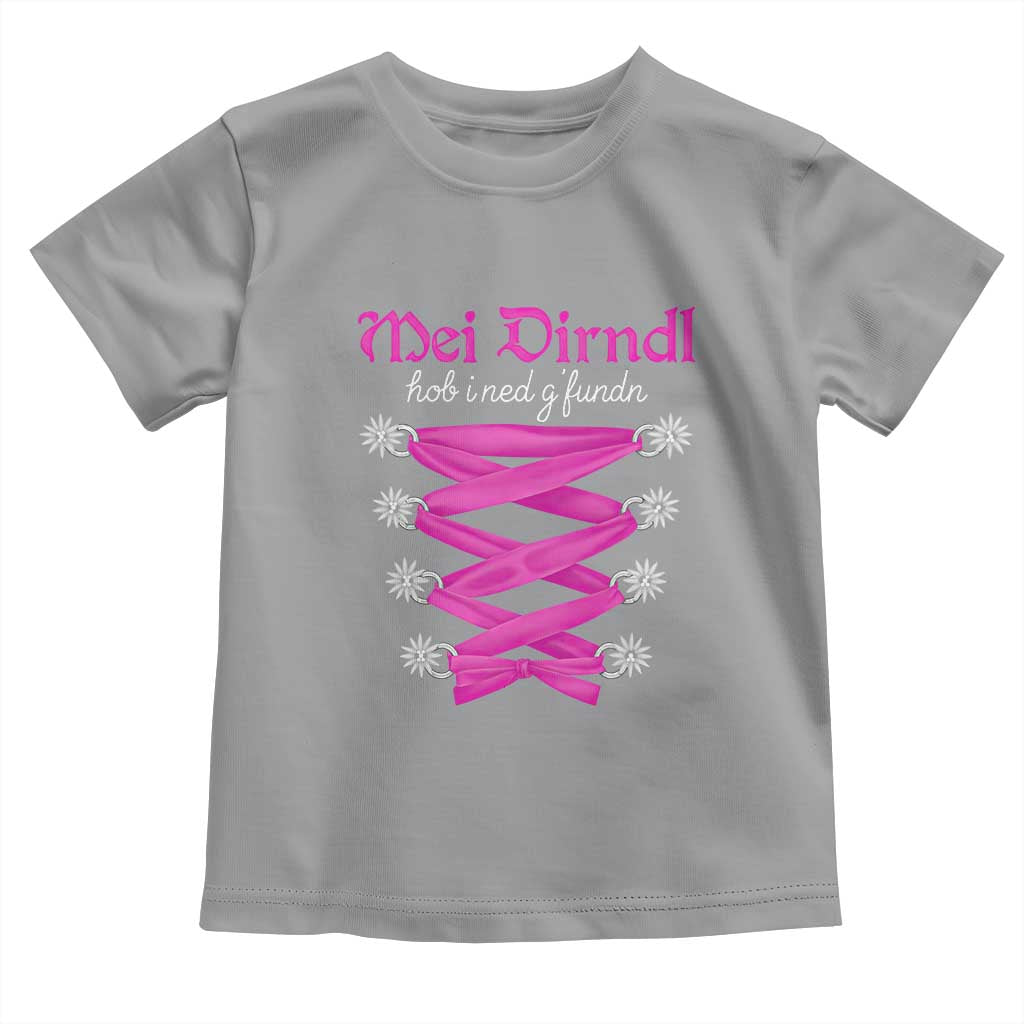 Funny Oktoberfest Corset in Pink Toddler T Shirt I Have Not Found My Dirndl TS02 Sport Gray Print Your Wear