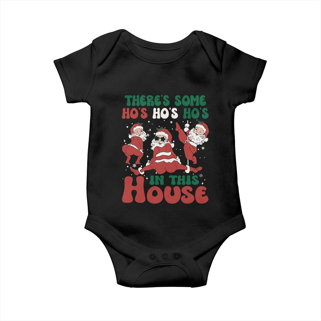 Christmas Santa Baby Onesie Theres Some Hos In This House Funny Xmas TS02 Black Print Your Wear