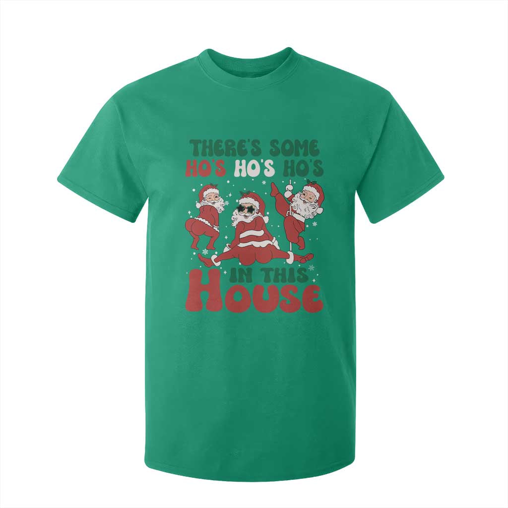 Christmas Santa T Shirt For Kid Theres Some Hos In This House Funny Xmas TS02 Irish Green Print Your Wear