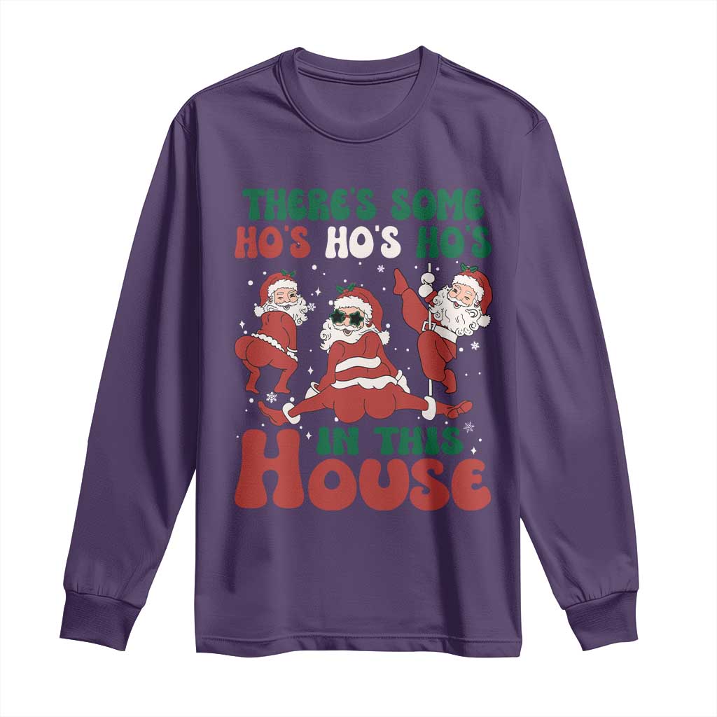 Christmas Santa Long Sleeve Shirt Theres Some Hos In This House Funny Xmas TS02 Purple Print Your Wear