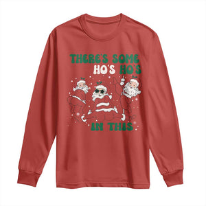 Christmas Santa Long Sleeve Shirt Theres Some Hos In This House Funny Xmas TS02 Red Print Your Wear