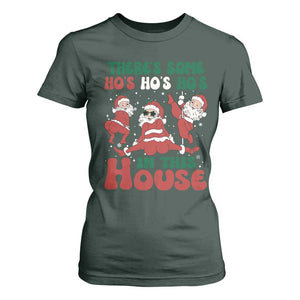 Christmas Santa T Shirt For Women Theres Some Hos In This House Funny Xmas TS02 Dark Forest Green Print Your Wear