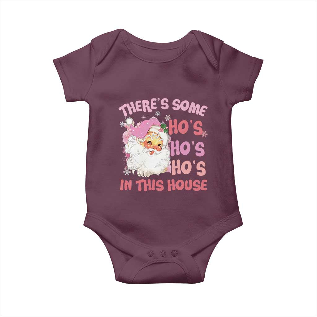 Christmas Pink Santa Baby Onesie Theres Some Hos In This House Retro Xmas Vibe TS02 Maroon Print Your Wear