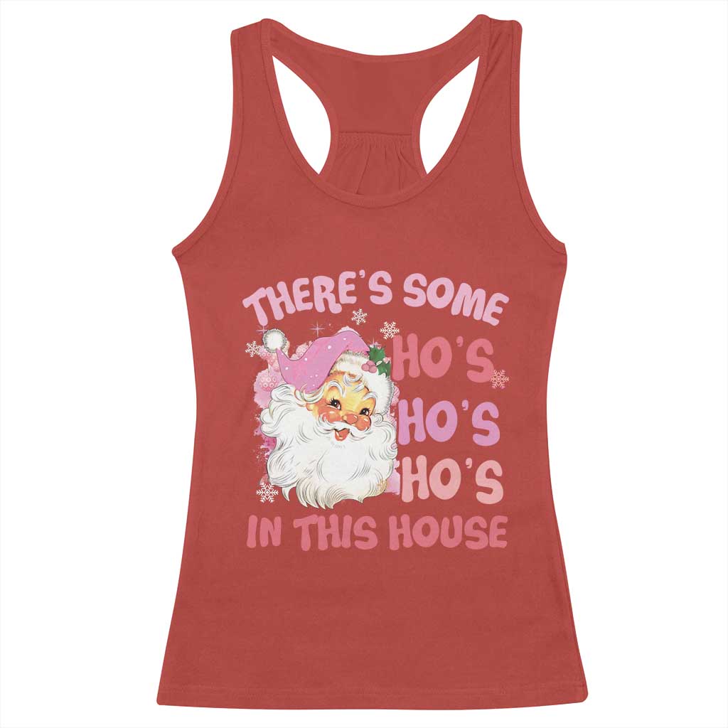 Christmas Pink Santa Racerback Tank Top Theres Some Hos In This House Retro Xmas Vibe TS02 Red Print Your Wear