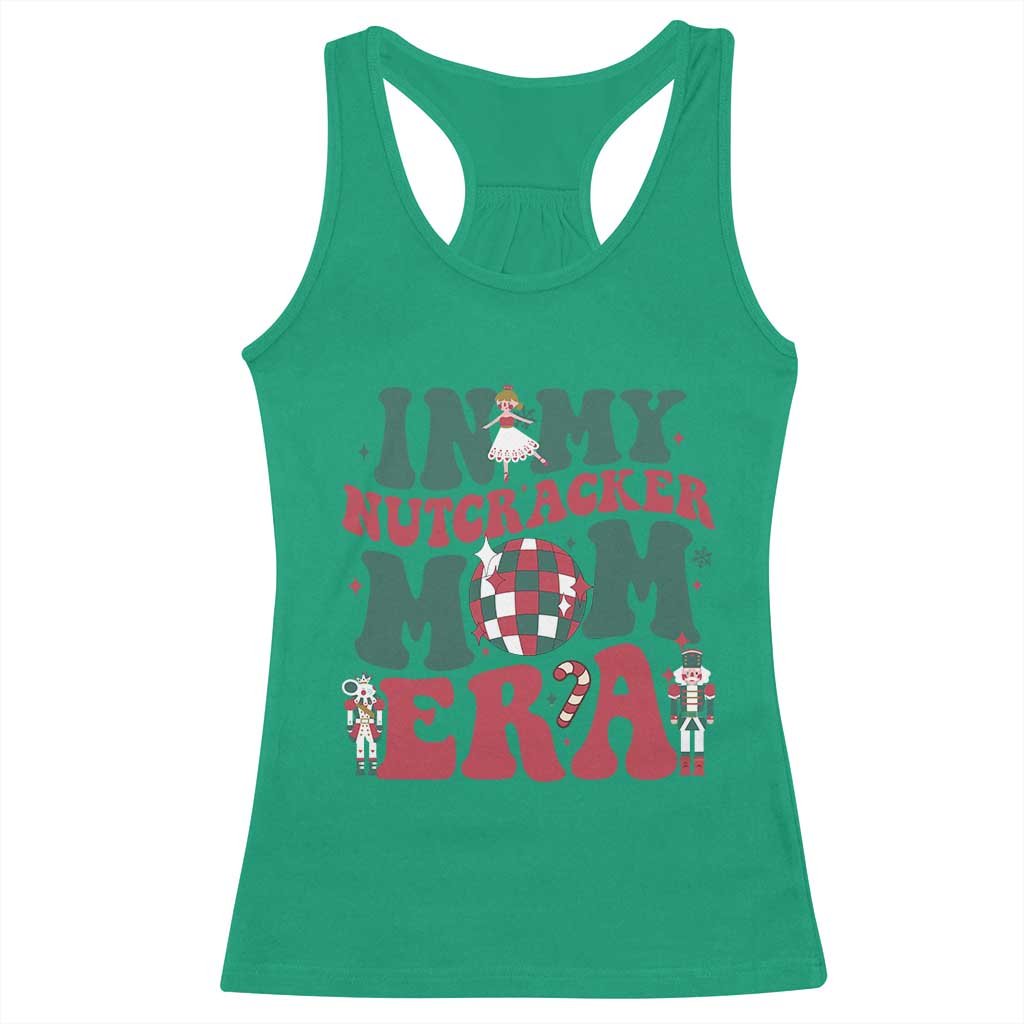 Christmas Nutcracker Racerback Tank Top In My Nutcracker Mom Era Groovy Doll Xmas Mama TS02 Irish Green Print Your Wear