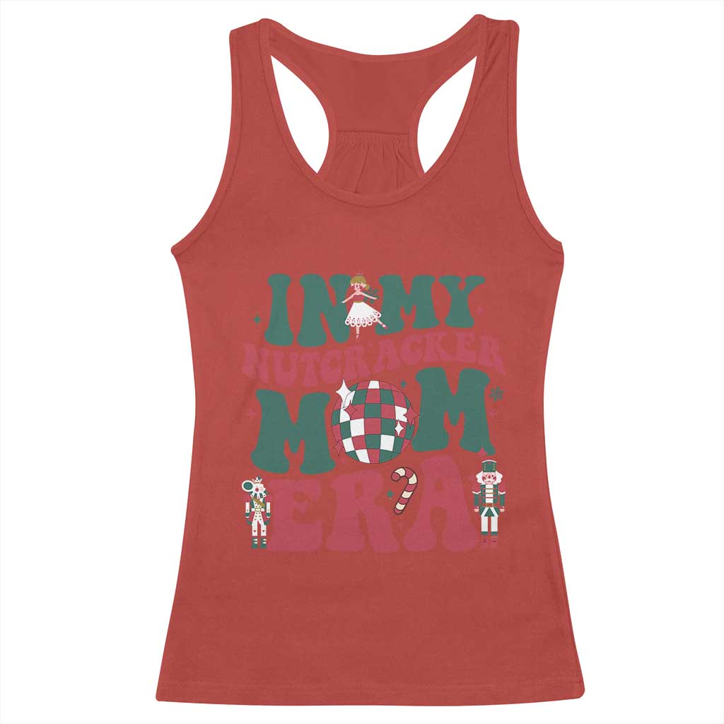 Christmas Nutcracker Racerback Tank Top In My Nutcracker Mom Era Groovy Doll Xmas Mama TS02 Red Print Your Wear