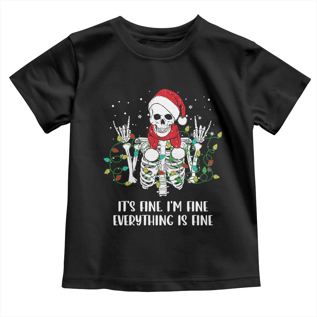 Christmas Skeleton Toddler T Shirt It's Fine I'm Fine Everything Is Fine Xmas Light Funny TS02 Black Print Your Wear