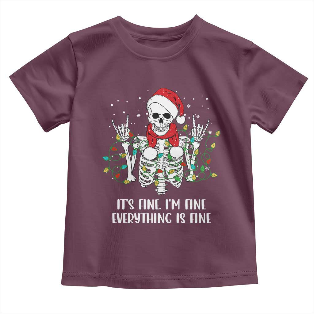 Christmas Skeleton Toddler T Shirt It's Fine I'm Fine Everything Is Fine Xmas Light Funny TS02 Maroon Print Your Wear
