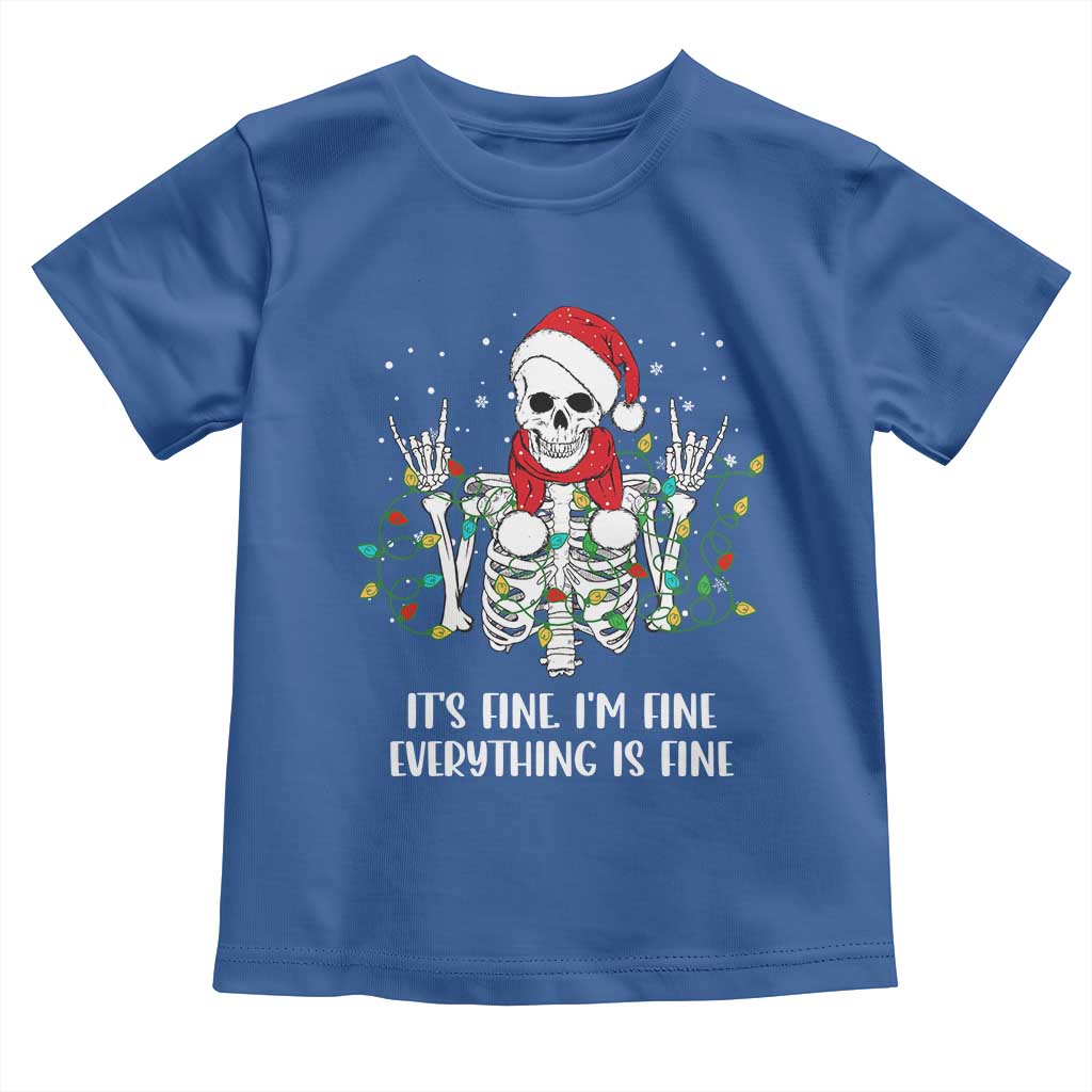 Christmas Skeleton Toddler T Shirt It's Fine I'm Fine Everything Is Fine Xmas Light Funny TS02 Royal Blue Print Your Wear