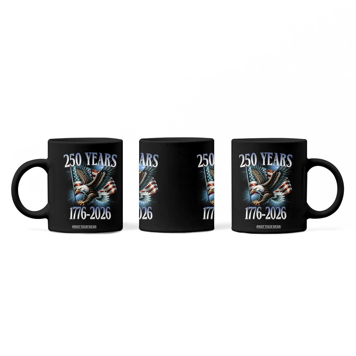 250 Years of American Freedom Coffee Mug Bald Eagle USA Flag 1776 to 2026 Patriotic TS02 Print Your Wear