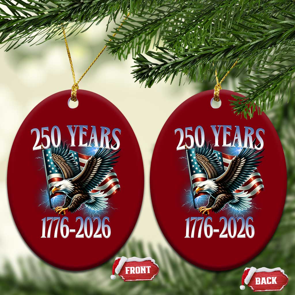 250 Years of American Freedom Ceramic Ornament Bald Eagle USA Flag 1776 to 2026 Patriotic TS02 Print Your Wear
