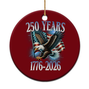 250 Years of American Freedom Ceramic Ornament Bald Eagle USA Flag 1776 to 2026 Patriotic TS02 1pc Red Print Your Wear
