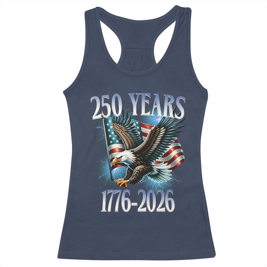 250 Years of American Freedom Racerback Tank Top Bald Eagle USA Flag 1776 to 2026 Patriotic TS02 Navy Print Your Wear