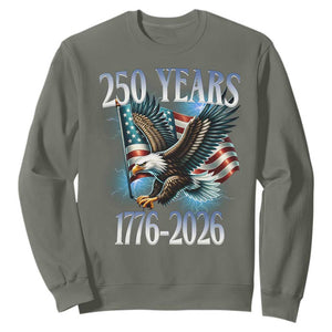 250 Years of American Freedom Sweatshirt Bald Eagle USA Flag 1776 to 2026 Patriotic TS02 Military Green Print Your Wear