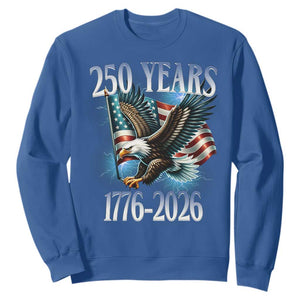 250 Years of American Freedom Sweatshirt Bald Eagle USA Flag 1776 to 2026 Patriotic TS02 Royal Blue Print Your Wear