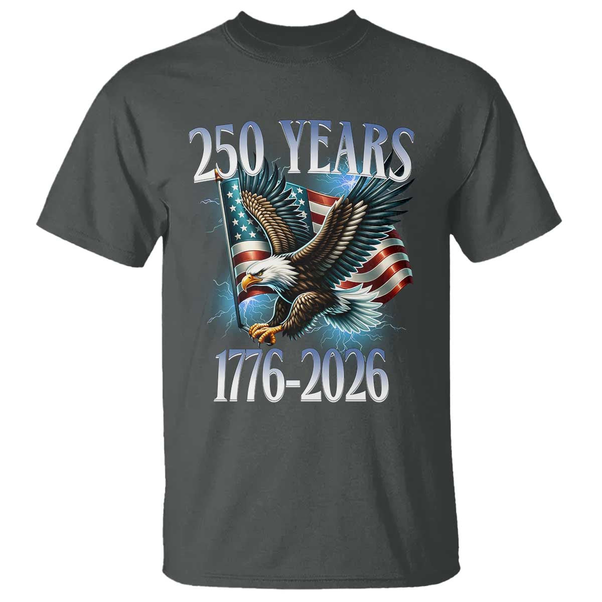 250 Years of American Freedom T Shirt Bald Eagle USA Flag 1776 to 2026 Patriotic TS02 Dark Heather Print Your Wear