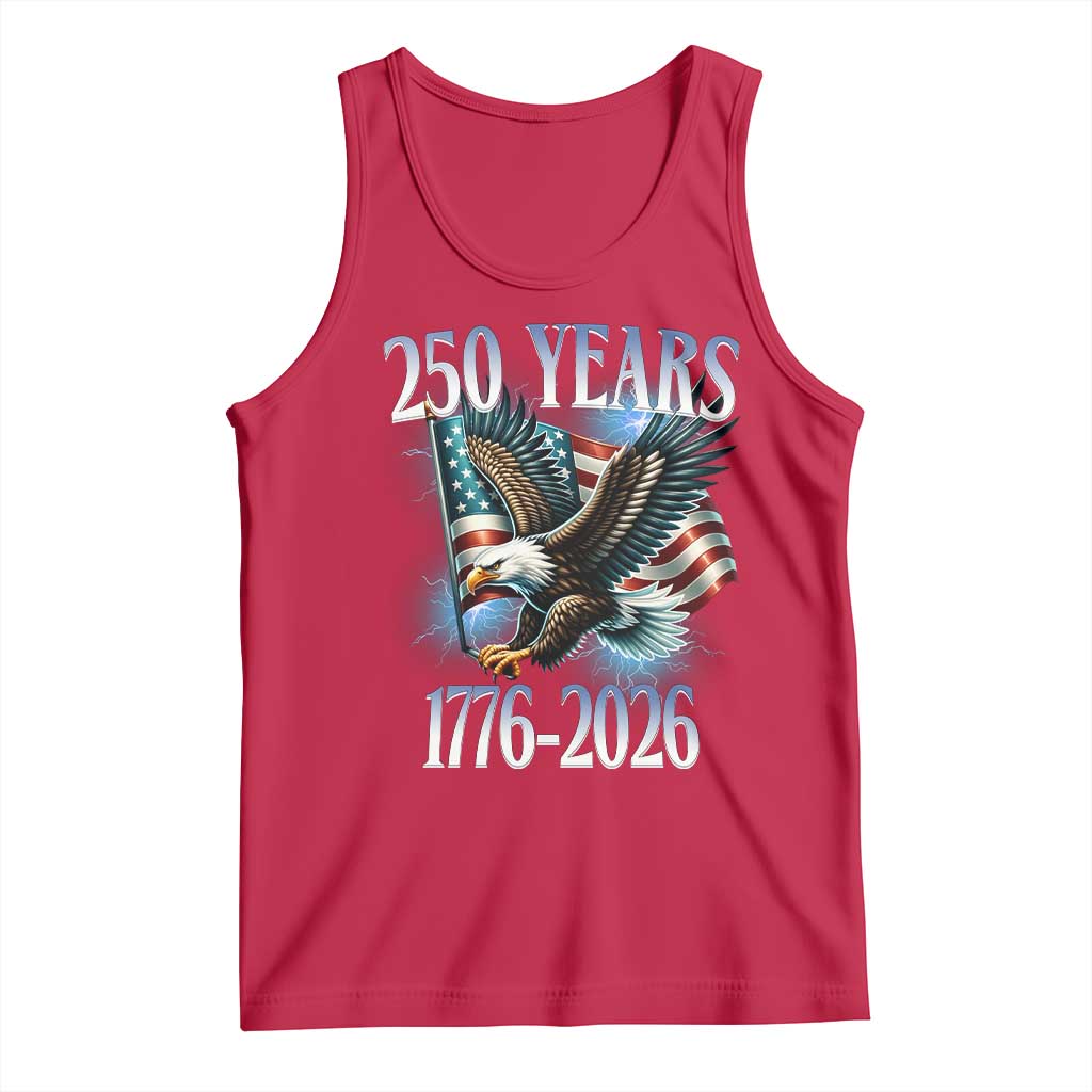 250 Years of American Freedom Tank Top Bald Eagle USA Flag 1776 to 2026 Patriotic TS02 Red Print Your Wear