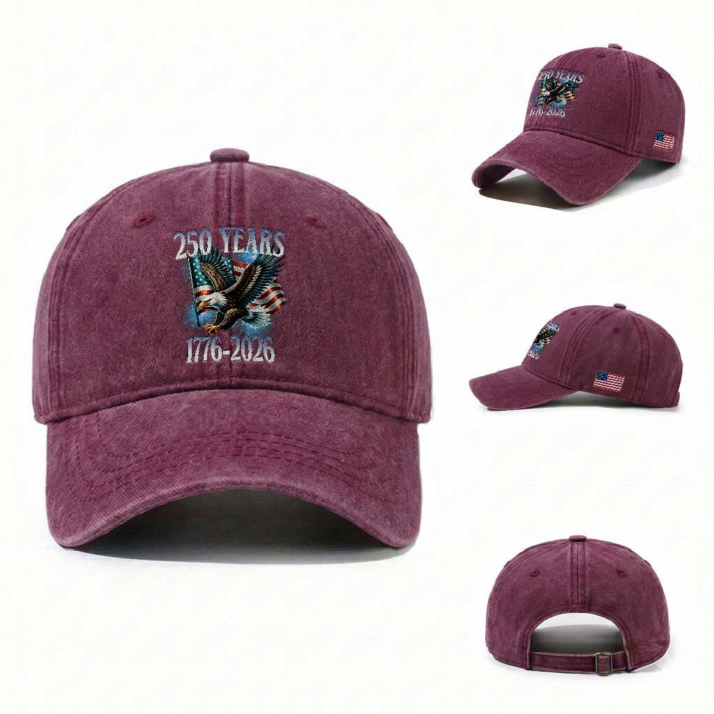 250 Years of American Freedom Washed Cotton Baseball Cap Bald Eagle USA Flag 1776 to 2026 Patriotic TS02 Washed Cap Universal Fit Burgundy Print Your Wear