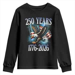 250 Years of American Freedom Youth Sweatshirt Bald Eagle USA Flag 1776 to 2026 Patriotic TS02 Black Print Your Wear