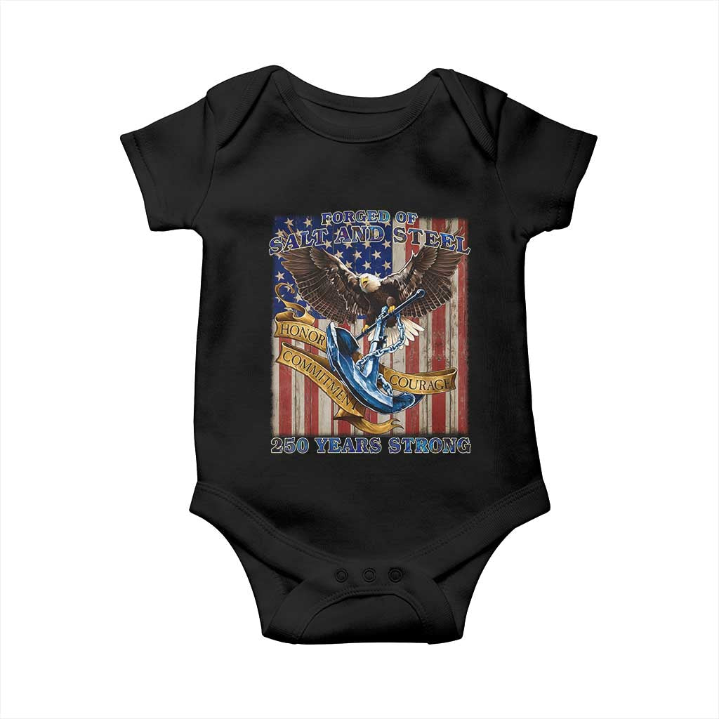 Military Navy 250th Anniversary Baby Onesie Forged of Salt and Steel Patriotic Eagle Anchor American Flag TS02 Black Print Your Wear