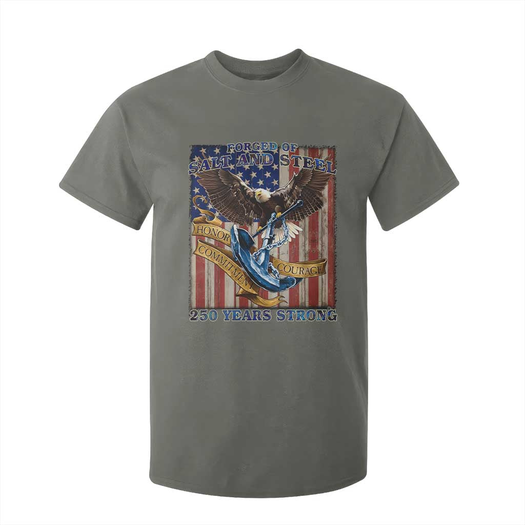 Military Navy 250th Anniversary T Shirt For Kid Forged of Salt and Steel Patriotic Eagle Anchor American Flag TS02 Military Green Print Your Wear