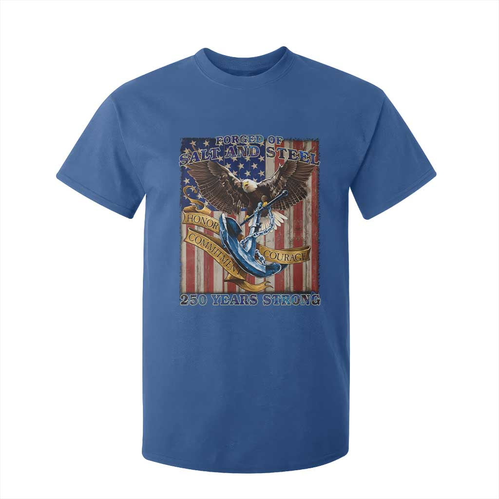 Military Navy 250th Anniversary T Shirt For Kid Forged of Salt and Steel Patriotic Eagle Anchor American Flag TS02 Royal Blue Print Your Wear